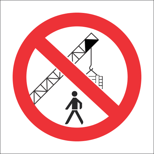 PR45 - No Walking Under Cranes Sign