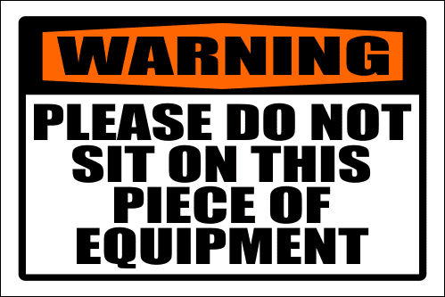 LD33 - Warning Do Not Sit Sign