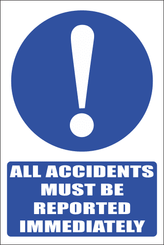 MA4 - All Accidents Must be Reported Safety Sign