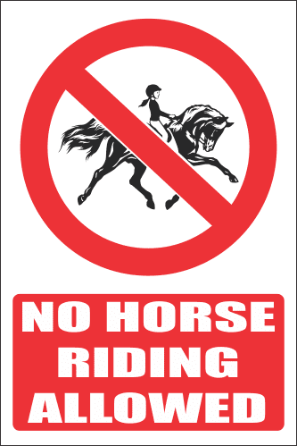 PR10E - No Horse Riding Explanatory Sign