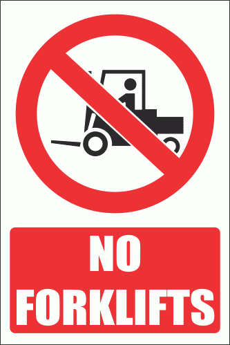 PV10E - No Forklifts Explanatory Safety Sign