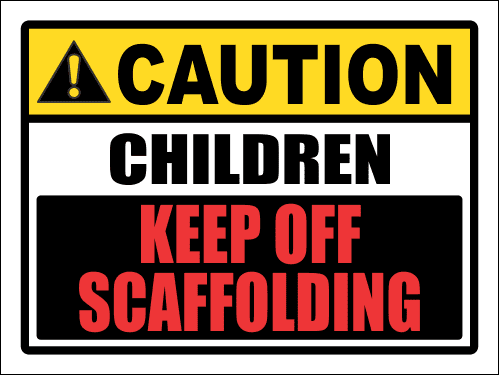 SC32 - Caution Children Off Scaffolding Sign
