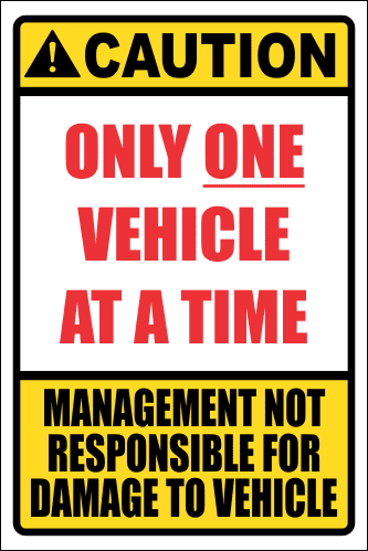 SE20 - Caution One Vehicle Sign