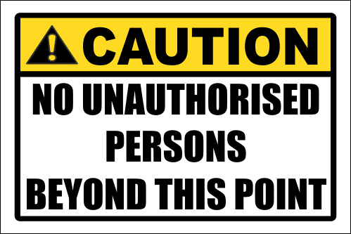 SE98 - Caution No Unauthorised Persons Sign