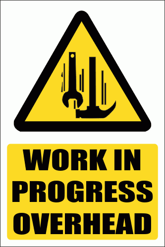 C13 - Work In Progress Overhead Sign