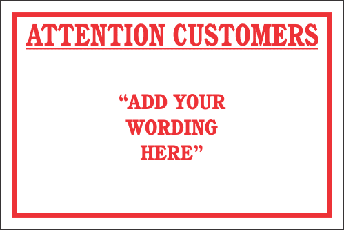 DIC3 - Custom Attention Customers Sign