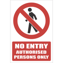 NE13 - No Entry Authorised Persons Only Sign