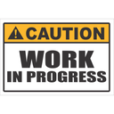 CU7 - Work In Progress Caution Sign