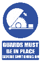 MA9E - Guards Must Be Used Explanatory Safety Sign