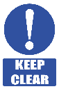 MA33 - Keep Clear Safety Sign