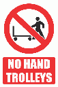 PV9E - No Hand Trolley Explanatory Safety Sign