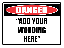DG1 - Custom Danger Sign