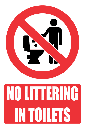 PR35E - No Littering In Toilets Explanatory Sign