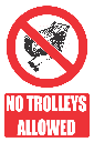 PR44E - No Trolley Explanatory Sign