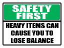 SC24 - Safety First Heavy Items Sign