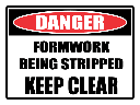 SC40 - Danger Formwork Being Stripped Sign