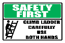 LD6 - Safety First Climb Ladder Sign