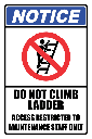 LD11 - Notice Do Not Climb Ladder Sign