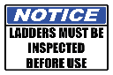 LD24 - ladders Must Be Inspected Sign
