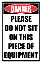 LD29 - Danger Do Not Sit Sign