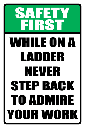 LD32 - Safety First Never Step Back Sign
