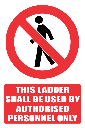 LD35 - Authorised Personnel Only Sign