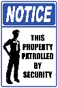 SE11 - Notice Patrolled By Security Sign