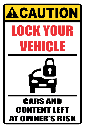 SE48 - Caution Lock Your Vehicle Sign