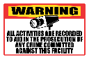 SE85 - Warning All Activities Recorded Sign