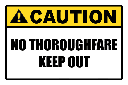 SE97 - Caution No Thoroughfare Sign