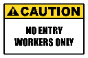 SE99 - Caution No Entry Sign