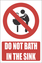 H4 - Do Not Bath In The Sink Sign