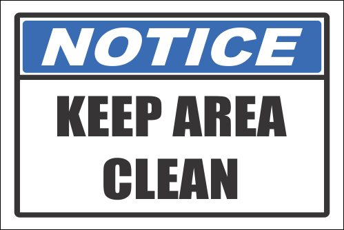 H13 - Keep Area Clean Sign | Safety Signs & Equipment