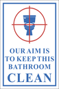 T17 - Our Aim Toilet Sign