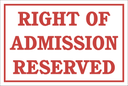 C-DI29 - Right Of Admission Sign (450x300mm)